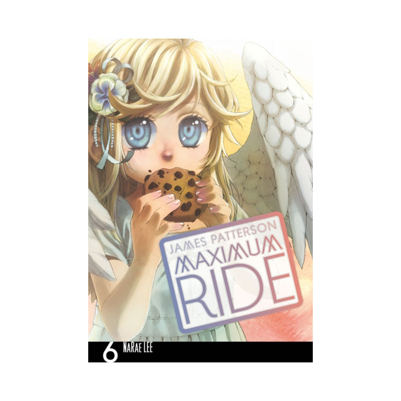 Maximum Ride: Manga Volume 6