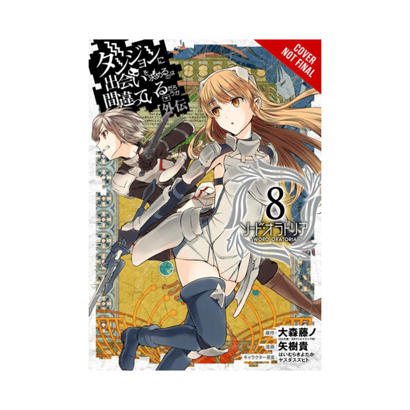 Is It Wrong to Try to Pick Up Girls in a Dungeon? On the Side: Sword Oratoria, Vol. 8 (manga)