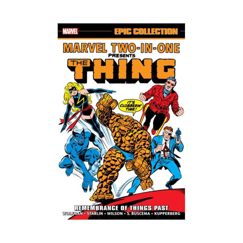 Marvel Two-In-One Epic Collection: Remembrance of Things Past