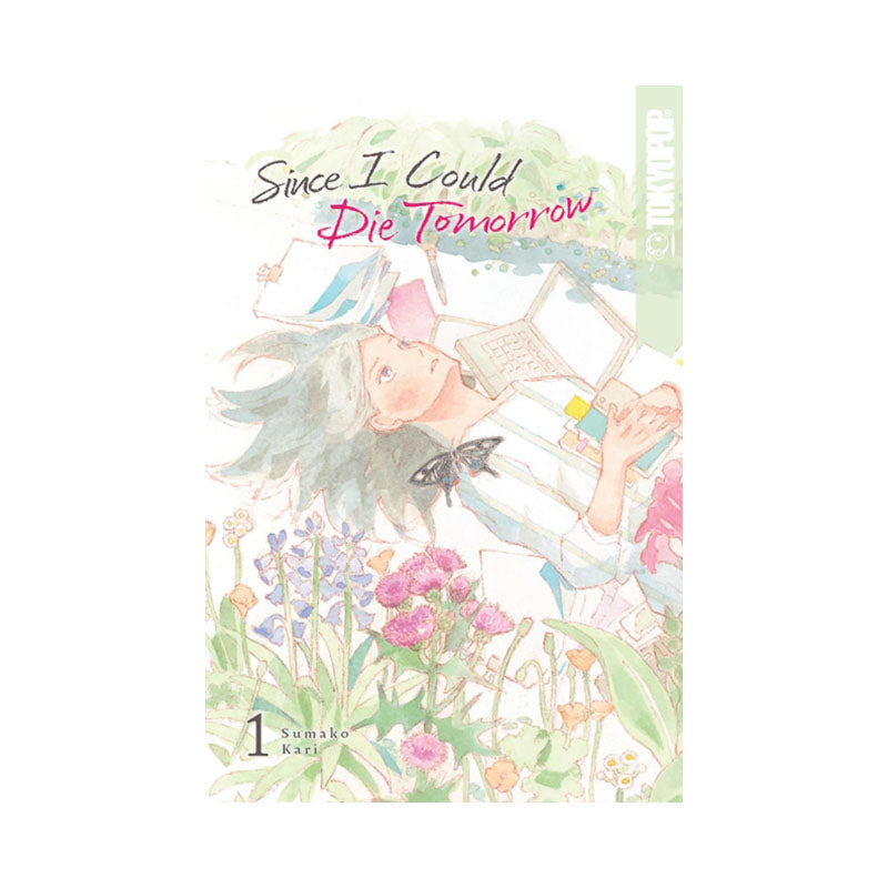 Since I Could Die Tomorrow, Volume 1