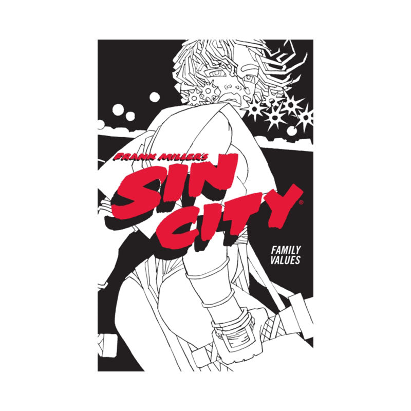 Frank Miller's Sin City Volume 5: Family Values