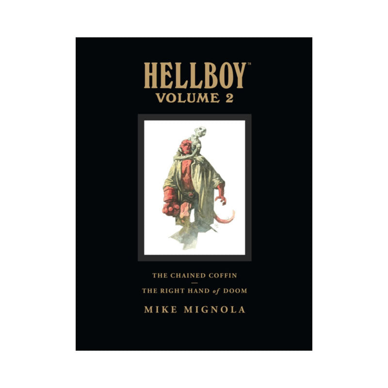 Hellboy Library Volume 2: The Chained Coffin and The Right Hand of Doom