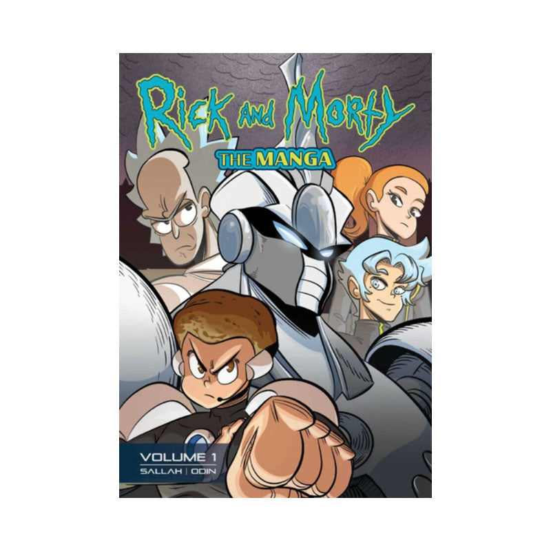 Rick and Morty: The Manga Vol. 1 — Get in the Robot, Morty!