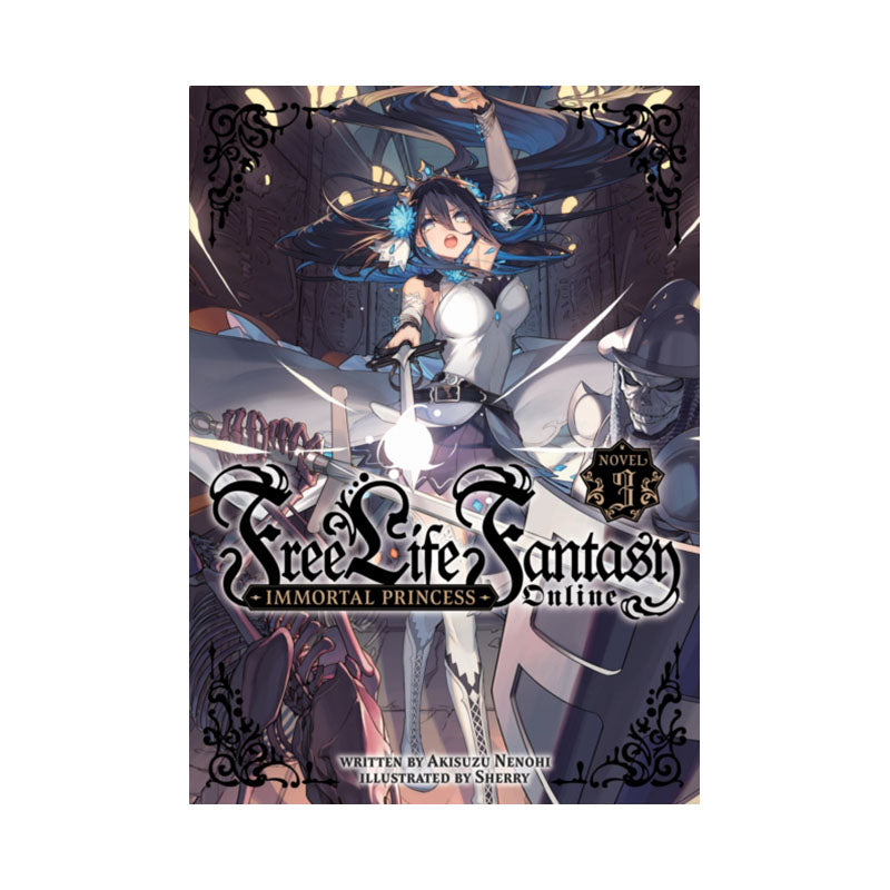 Free Life Fantasy Online: Immortal Princess (Light Novel) Vol. 3