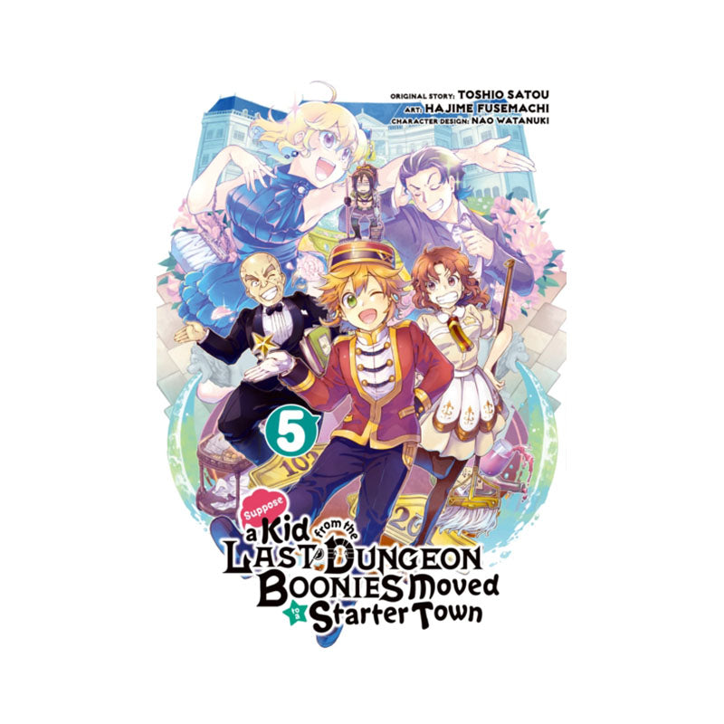 Suppose a Kid from the Last Dungeon Boonies Moved to a Starter Town 5