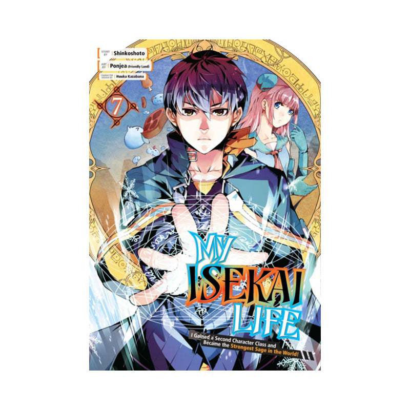 My Isekai Life 07: I Gained a Second Character Class and Became the Strongest Sage in the World!