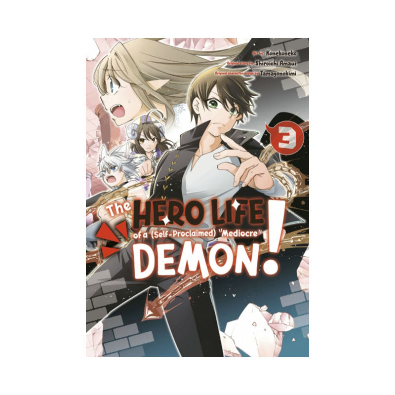 Hero Life of a (Self-Proclaimed) Mediocre Demon! 3