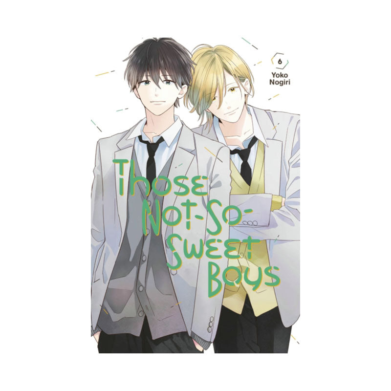 Those Not-So-Sweet Boys 6