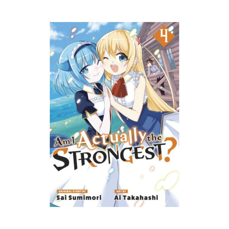 Am I Actually the Strongest? 4 (Manga)