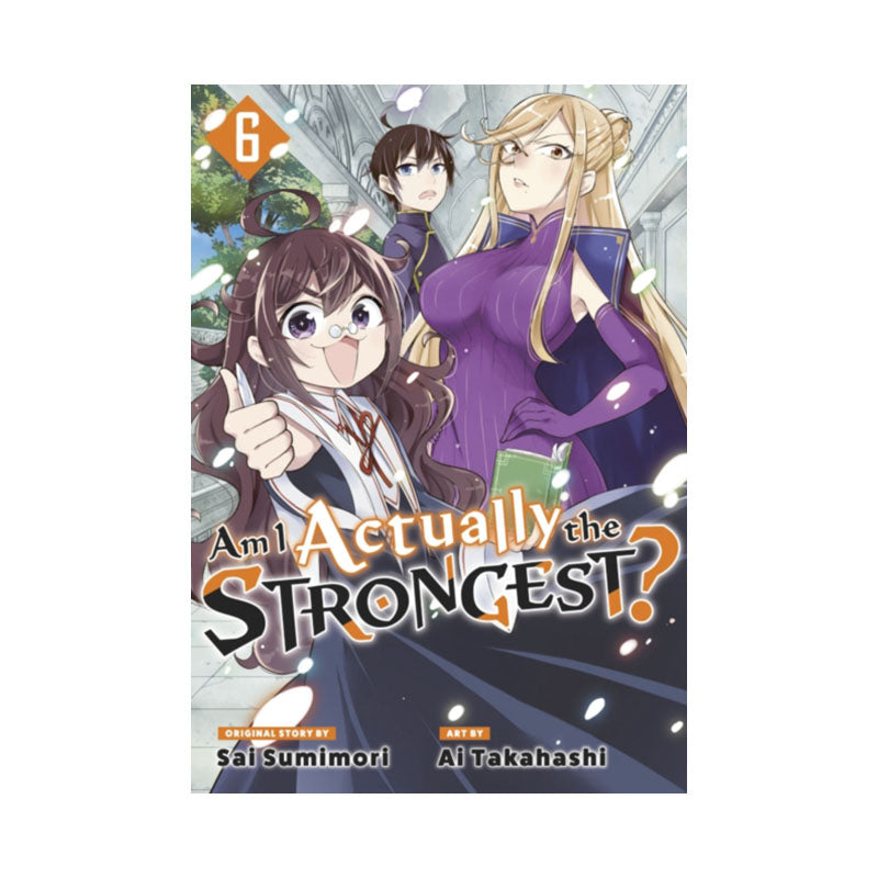 Am I Actually the Strongest? 6 (Manga)