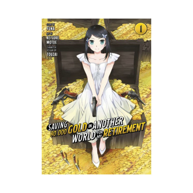 Saving 80,000 Gold in Another World for My Retirement 1 (Manga)