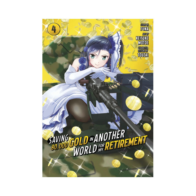 Saving 80,000 Gold in Another World for My Retirement 4 (Manga)