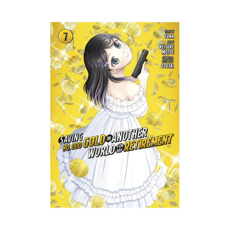 Saving 80,000 Gold in Another World for My Retirement 7 (Manga)