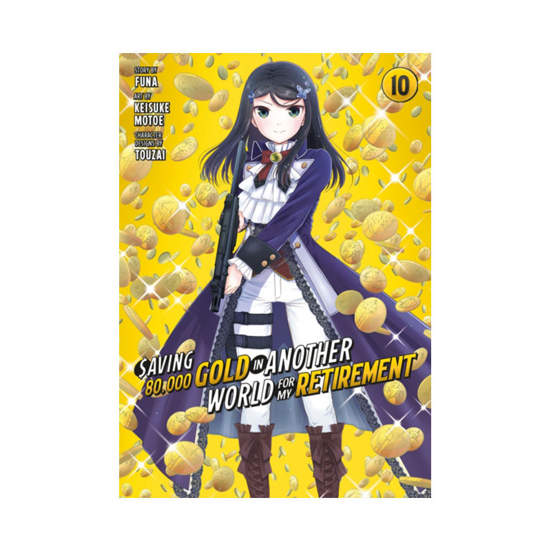 Saving 80,000 Gold in Another World for My Retirement 10 (Manga)