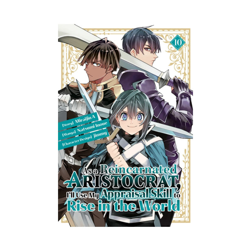 As a Reincarnated Aristocrat, I'll Use My Appraisal Skill to Rise in the World 10 (manga)