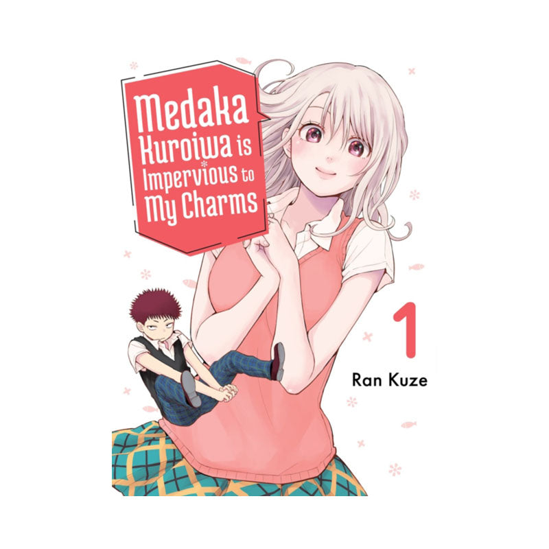Medaka Kuroiwa Is Impervious to My Charms 1