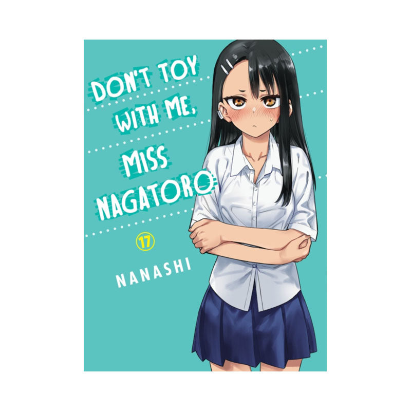 Don't Toy with Me, Miss Nagatoro, Volume 17