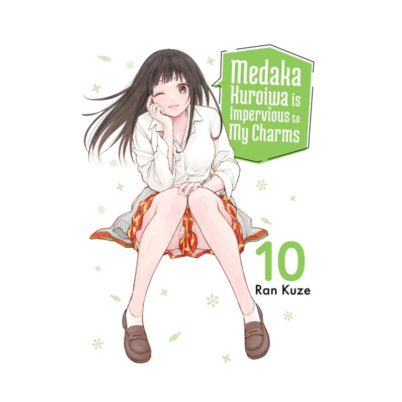 Medaka Kuroiwa Is Impervious to My Charms 10