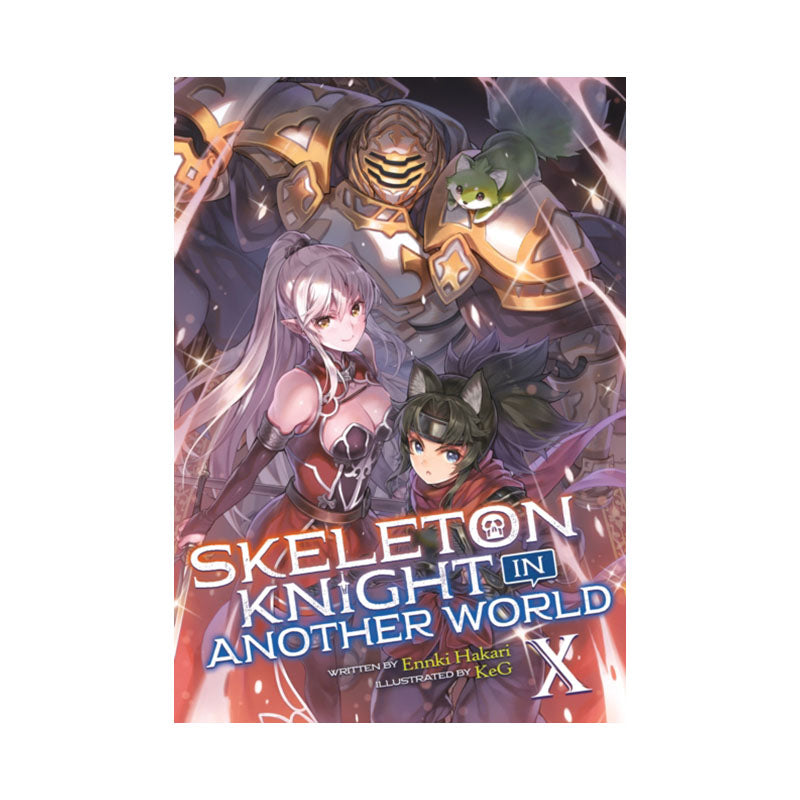Skeleton Knight in Another World (Light Novel) Vol. 10