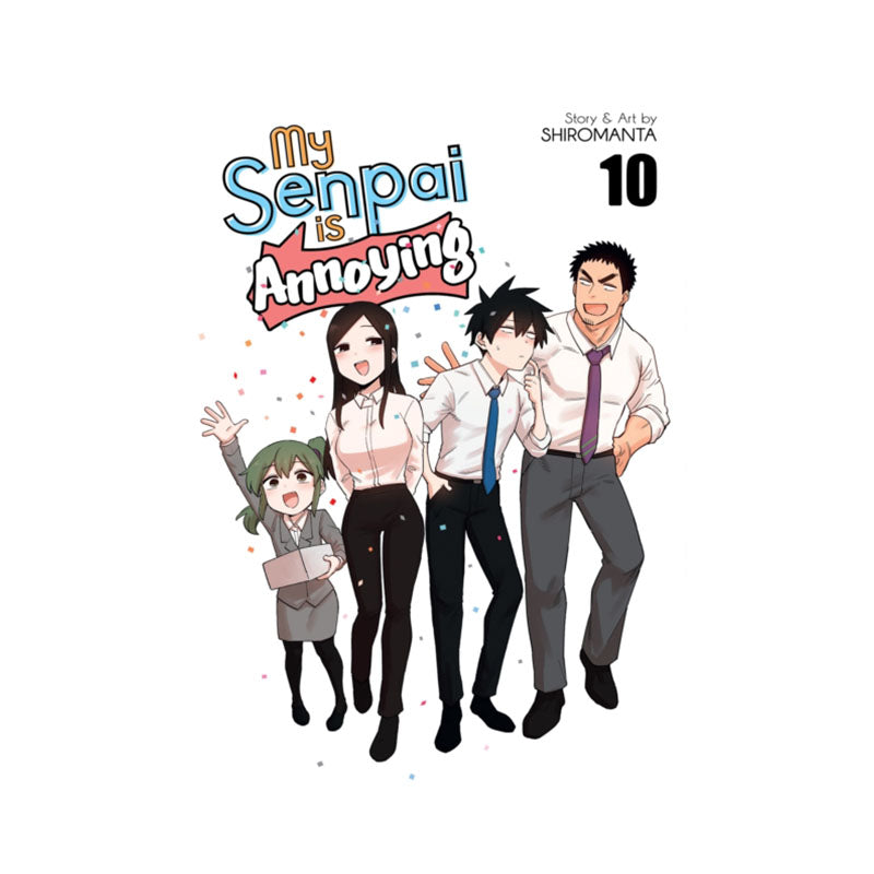 My Senpai is Annoying Vol. 10