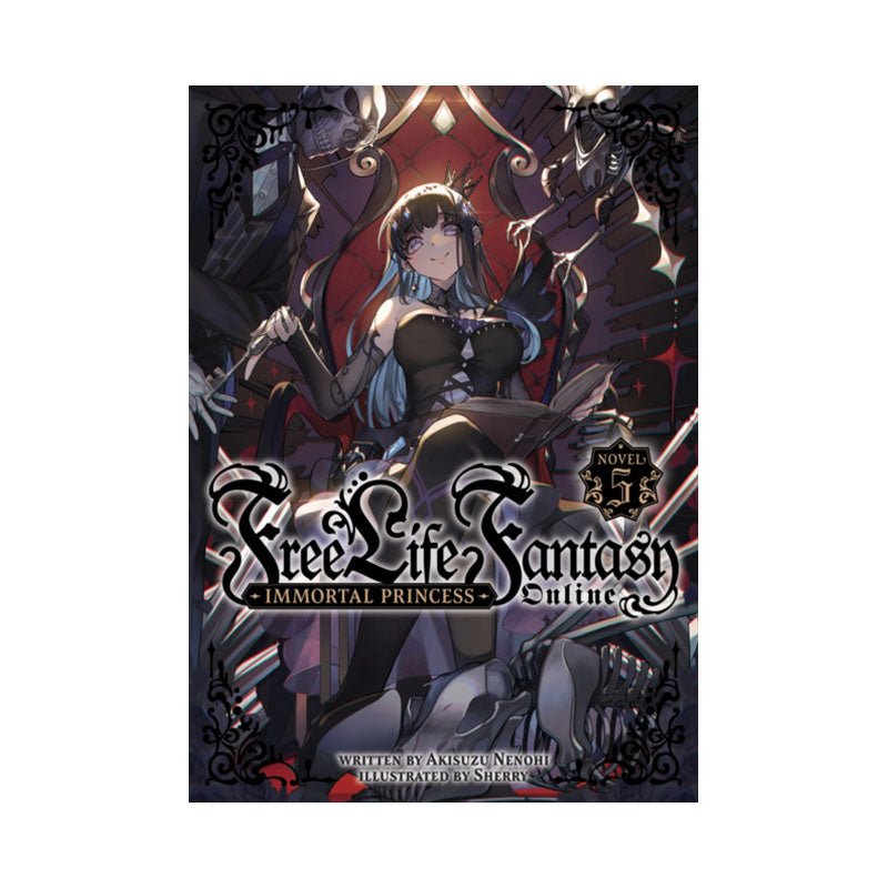 Free Life Fantasy Online: Immortal Princess (Light Novel) Vol. 5