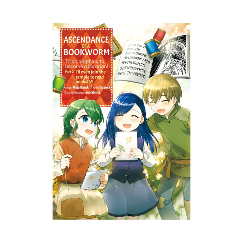 Ascendance of a Bookworm (Manga) Part 2 Volume 6