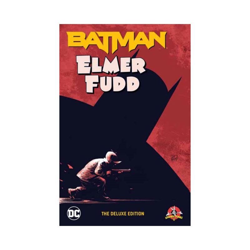 Batman/Elmer Fudd: The Deluxe Edition