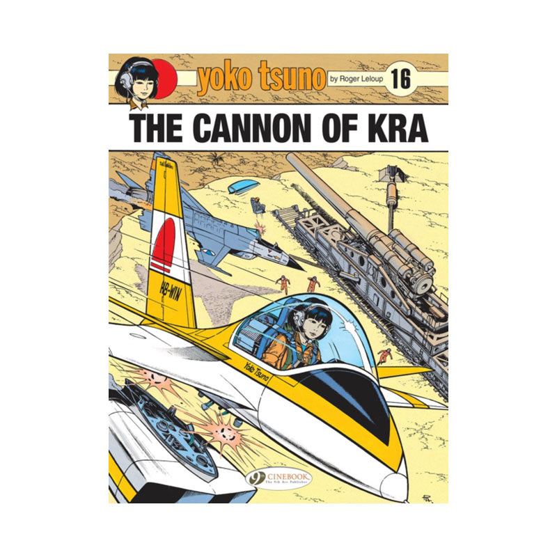 Yoko Tsuno Vol. 16: The Cannon of Kra