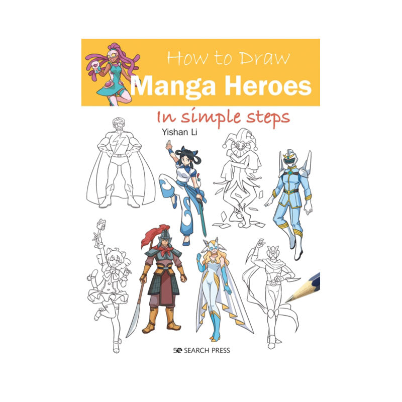 How to Draw: Manga Heroes