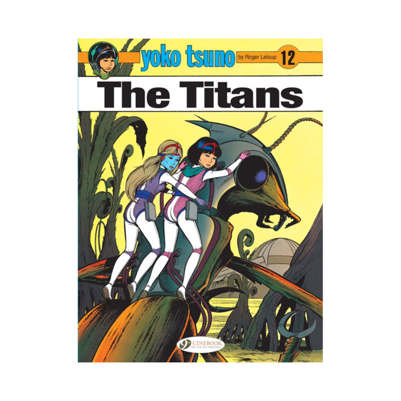 Yoko Tsuno Vol. 12: The Titans