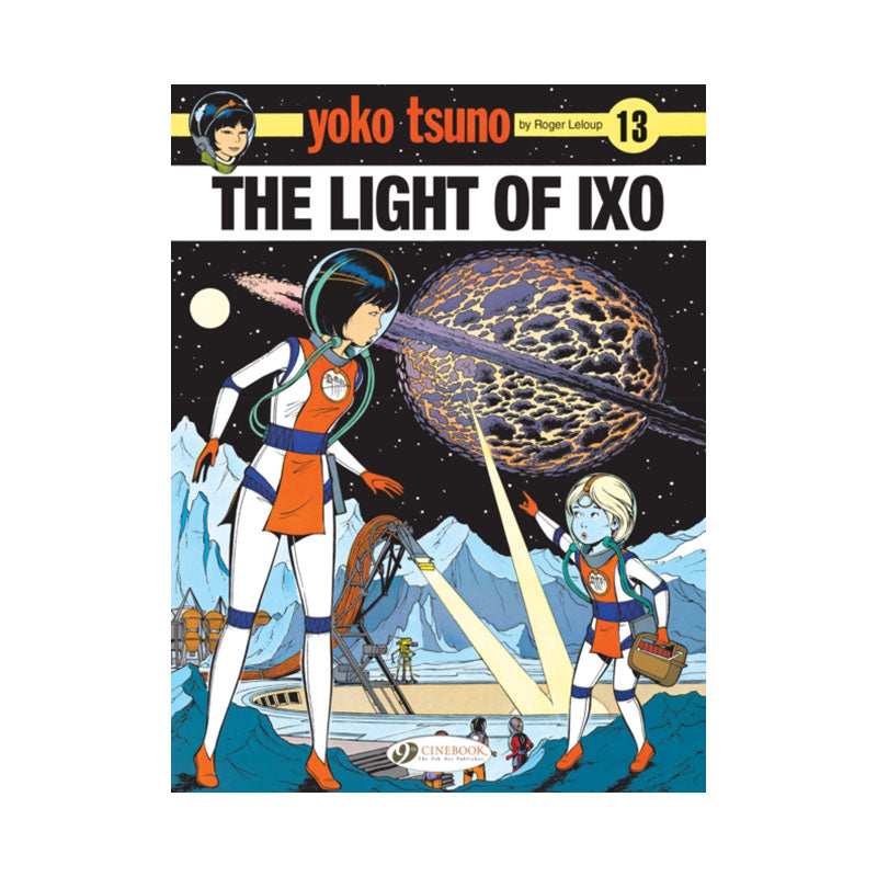 Yoko Tsuno Vol. 13: The Light Of LXO