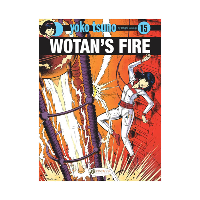 Yoko Tsuno Vol. 15: Wotan's Fire