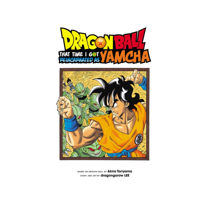 Dragon Ball: That Time I Got Reincarnated as Yamcha!