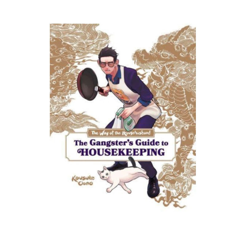 Way of the Househusband: The Gangster's Guide to Housekeeping