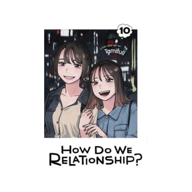 How Do We Relationship?, Vol. 10