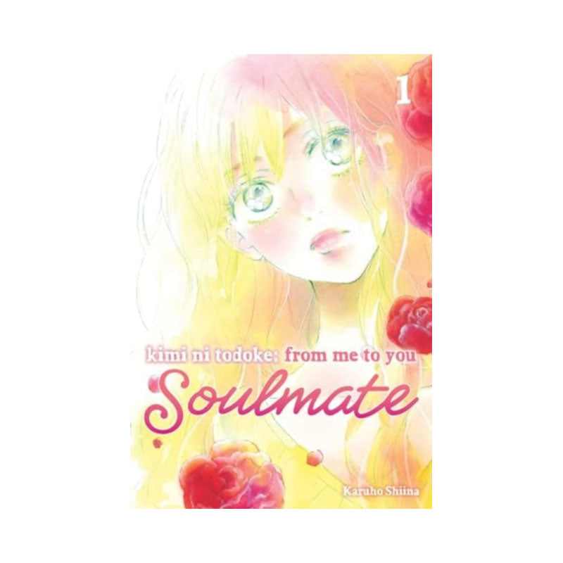 Kimi ni Todoke: From Me to You: Soulmate, Vol. 1