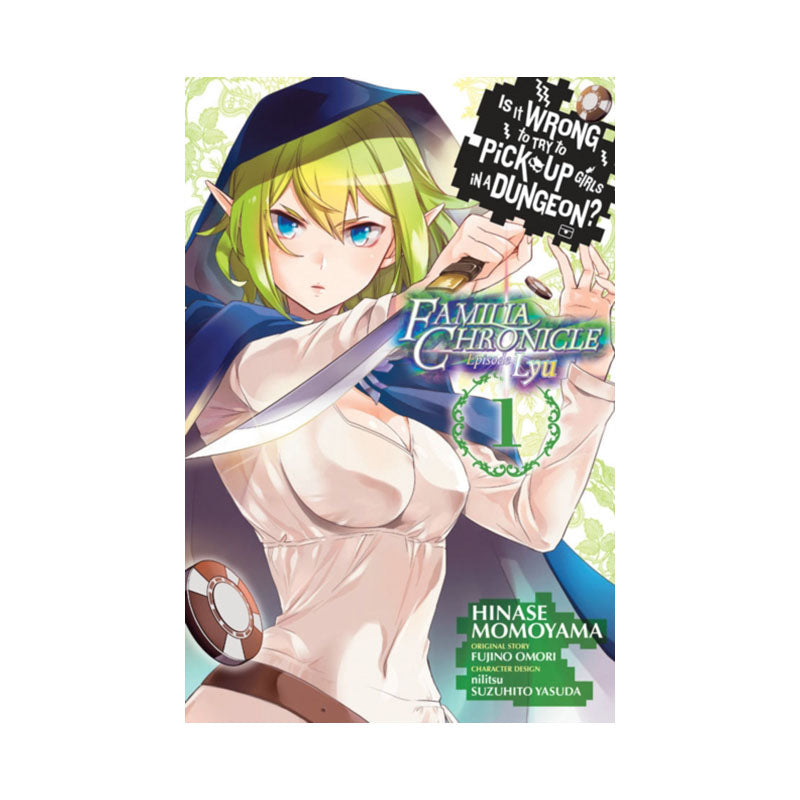 Is It Wrong to Try to Pick Up Girls in a Dungeon? Familia Chronicle Episode Lyu, Vol. 1 (manga)