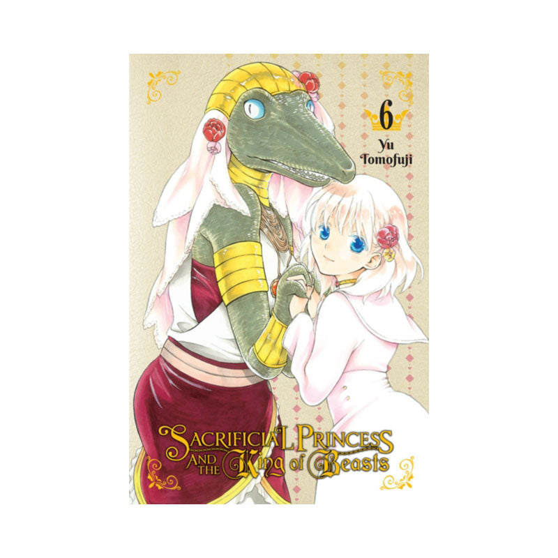 Sacrificial Princess and the King of Beasts, Vol. 6
