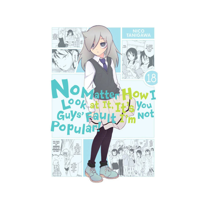 No Matter How I Look at It, It's You Guys' Fault I'm Not Popular!, Vol. 18