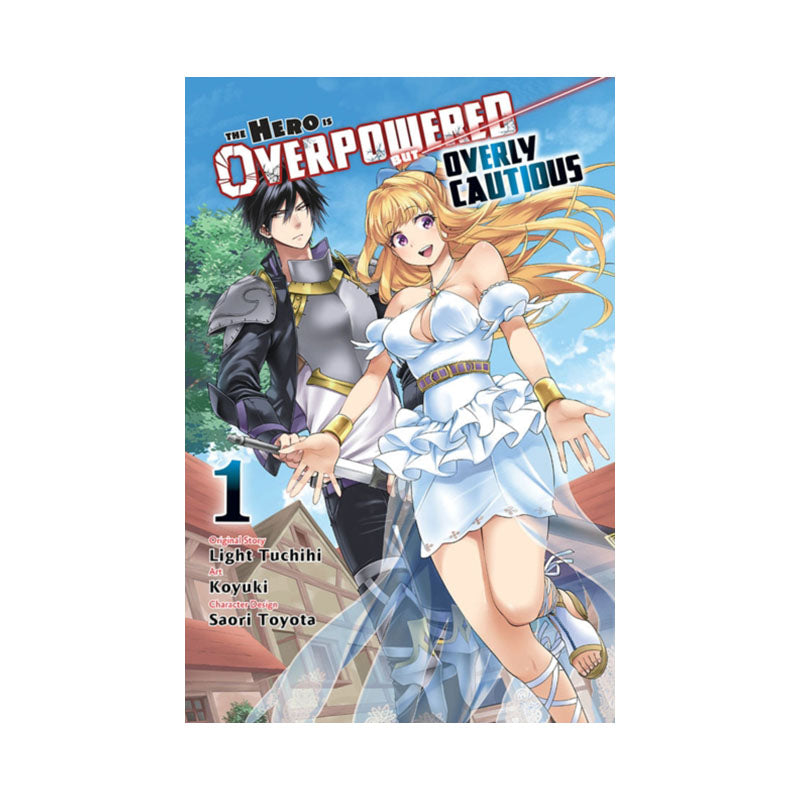 Hero Is Overpowered but Overly Cautious, Vol. 1 (manga)