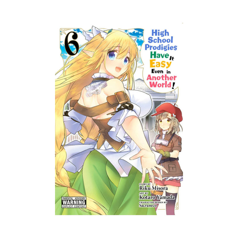 High School Prodigies Have It Easy Even in Another World!, Vol. 6 (manga)