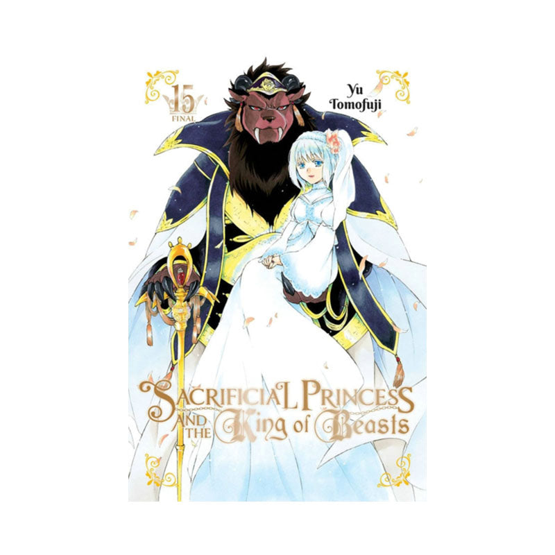 Sacrificial Princess and the King of Beasts, Vol. 15