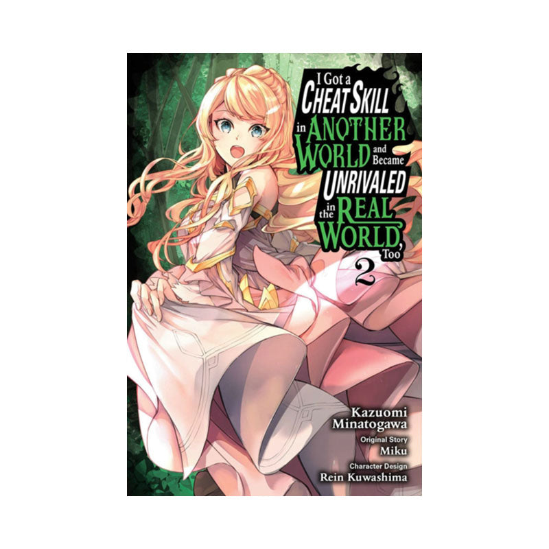 I Got a Cheat Skill in Another World and Became Unrivaled in the Real World, Too, Vol. 2 (manga)