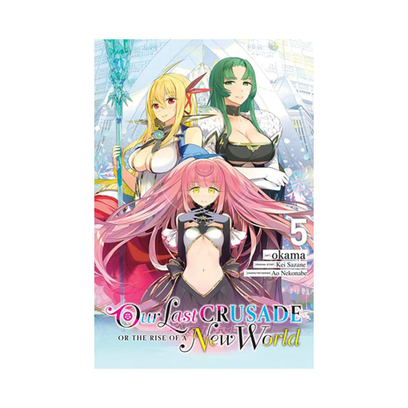 Our Last Crusade or the Rise of a New World, Vol. 5 (manga)
