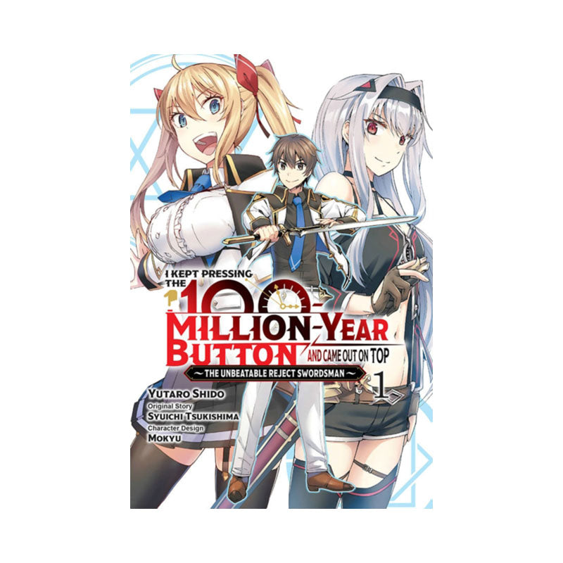 I Kept Pressing the 100-Million-Year Button and Came Out on Top, Vol. 1 (manga)