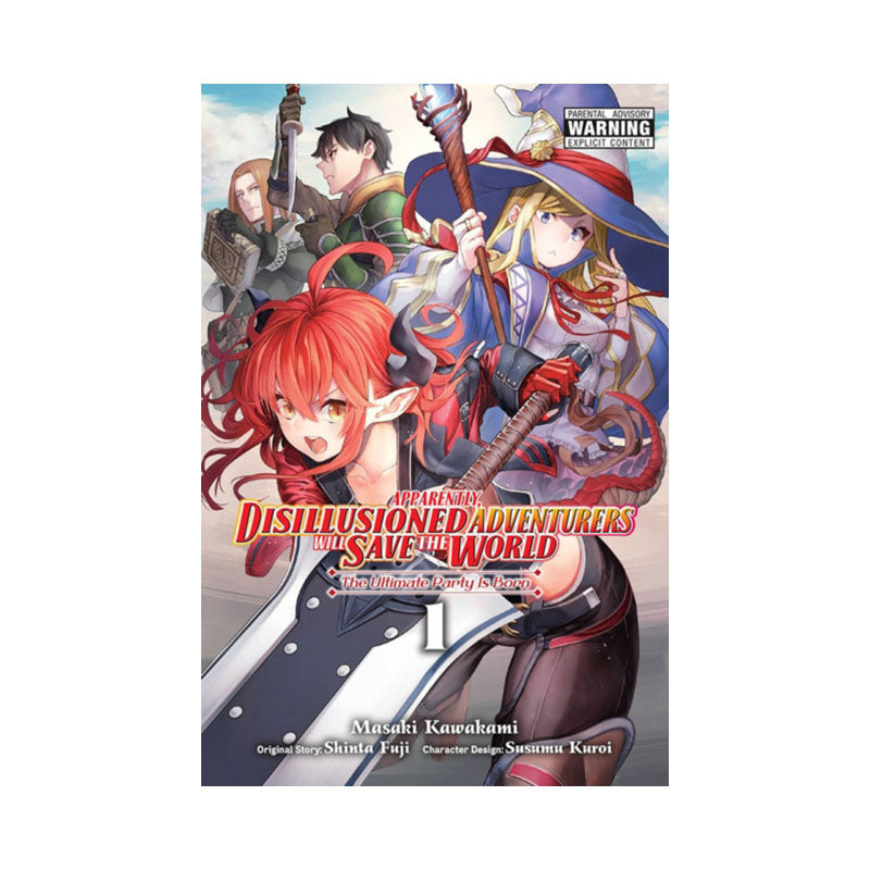 Apparently, Disillusioned Adventurers Will Save the World, Vol. 1 (manga)