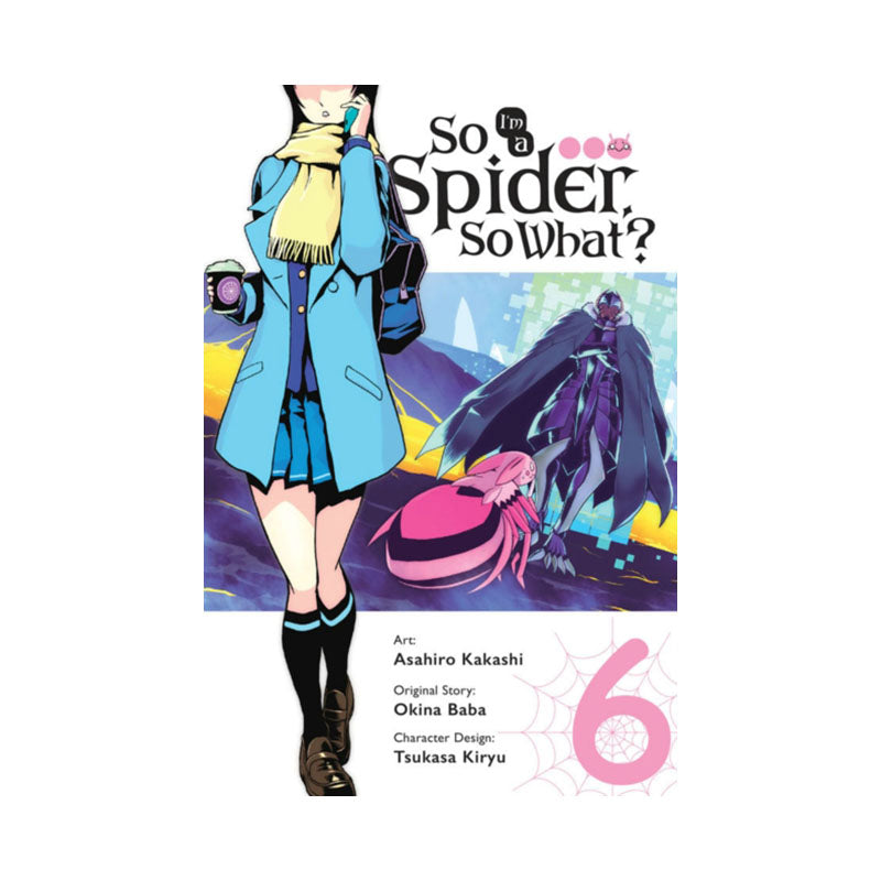 So I'm a Spider, So What?, Vol. 6 (manga)