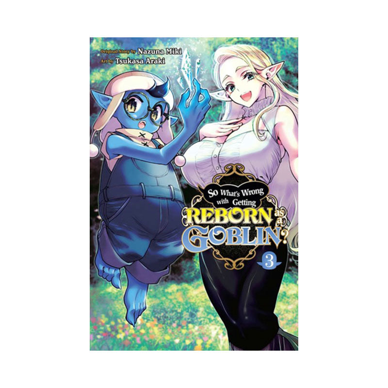 So What's Wrong with Getting Reborn as a Goblin?, Vol. 3