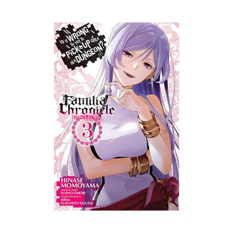 Is It Wrong to Try to Pick Up Girls in a Dungeon? Familia Chronicle Episode Freya, Vol. 3 (manga)