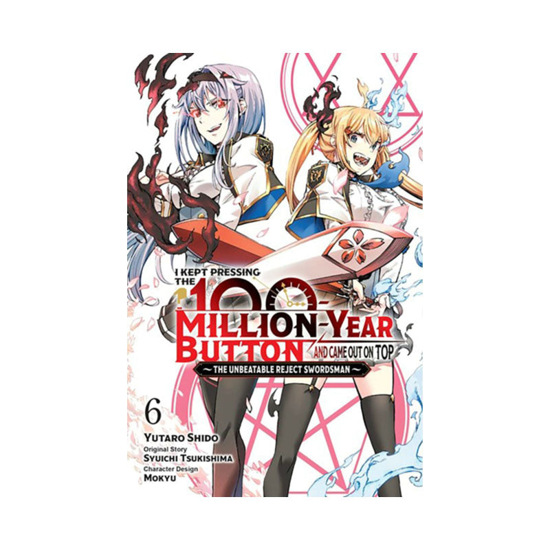 I Kept Pressing the 100-Million-Year Button and Came Out on Top, Vol. 6 (manga)